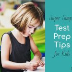Learn simple ways to test prep that lead to less stress and more success for K-12 students