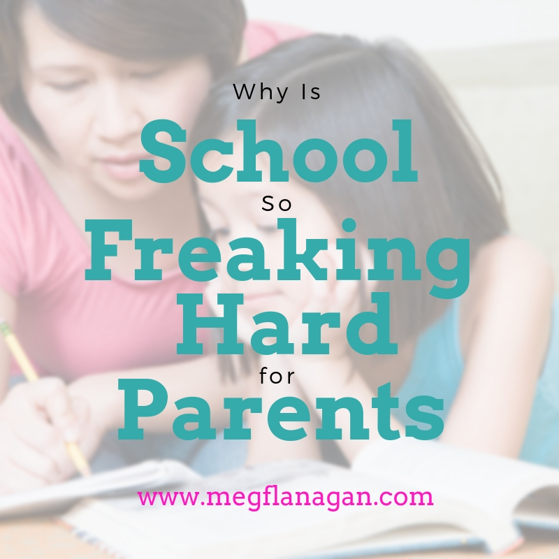 Why is school so freaking hard for parents? Learn how to get make school easier ASAP!